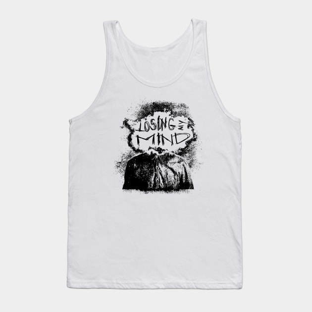 Losing my mind Tank Top by vitoria